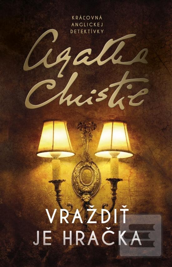 Kniha: Vraždiť je hračka - 2. vydanie - Agatha Christie