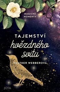 Kniha: Tajemství hvězdného svitu - Heather Webberová