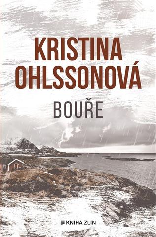 Kniha: Bouře - 1. vydanie - Kristina Ohlssonová