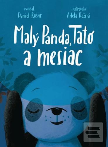 Kniha: Malý Panda, Tato a mesiac - Daniel Rušar