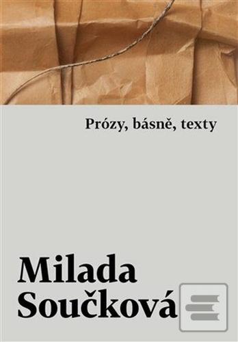 Kniha: Prózy, básně, texty - 1. vydanie - Milada Součková