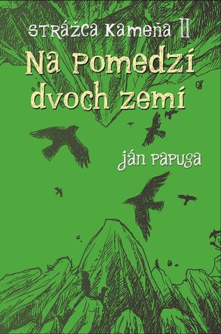 Kniha: Na pomedzí dvoch zemí - Ján Papuga