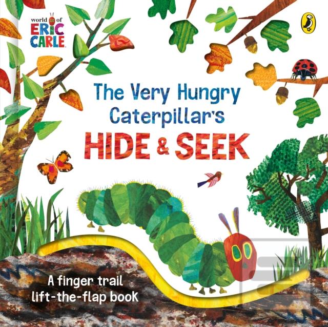 Kniha: The Very Hungry Caterpillars Hide-and-Seek - Eric Carle