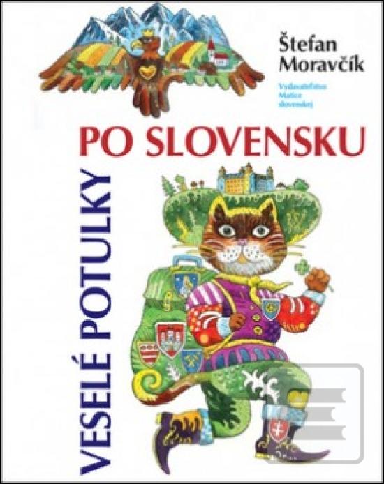 Kniha: Veselé potulky po Slovensku - Štefan Moravčík