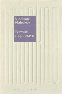 Kniha: Pozvání na popravu - Vladimír Nabokov