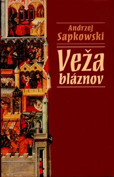 Kniha: Veža bláznov - Andrzej Sapkowski