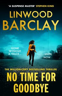 Kniha: No Time For Goodbye - Linwood Barclay
