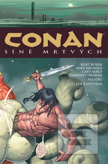 Kniha: Conan 4: Síně mrtvých - 1. vydanie - Robert E. Howard