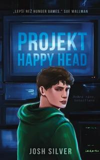 Kniha: Projekt HappyHead - Josh Silver