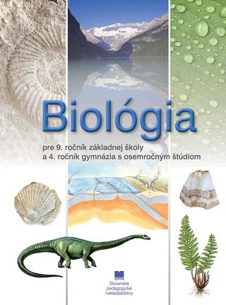 Kniha: Biológia pre 9. ročník ZŠ a 4. ročník gymnázia - Mária Uhereková