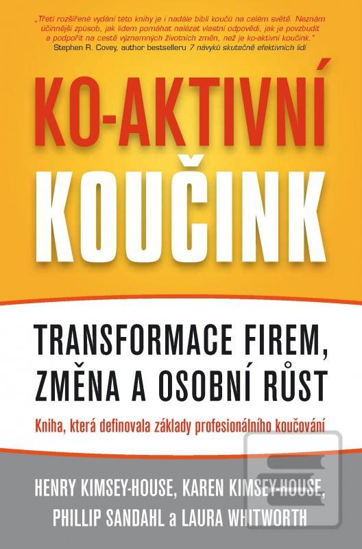 Kniha: Ko-aktivní koučink - Transformace firem, změna a osobní růst - koletiv