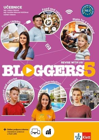 Kniha: Bloggers 5 - Učebnice - 1. vydanie - Helena Flámová; Karoline Němcová Růžičková; Damien Galeone