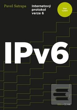 Kniha: IPv6 - Internetový protokol verze 6 - 3. vydanie - Pavel Satrapa