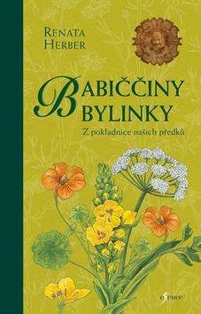 Kniha: Babiččiny bylinky - 2. vydanie - Renata Herber