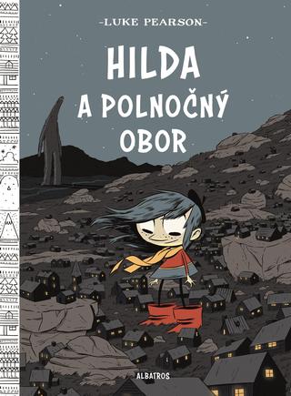 Kniha: Hilda a polnočný obor - 1. vydanie - Luke Pearson