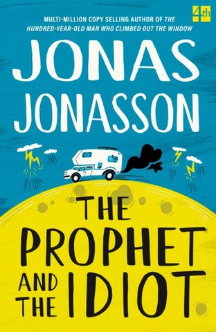 Kniha: The Prophet and the Idiot - 1. vydanie - Jonas Jonasson