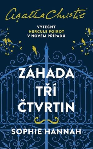 Kniha: Záhada tří čtvrtin - Výtečný Hercule Poirot v novém případu - 2. vydanie - Sophie Hannahová