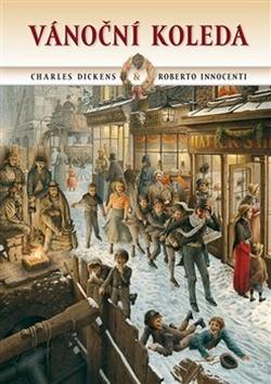 Kniha: Vánoční koleda - čili Vánoční povídka s duchy - Charles Dickens