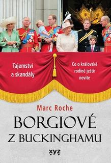 Kniha: Borgiové z Buckinghamu - Tajemství a skandály - Marc Roche