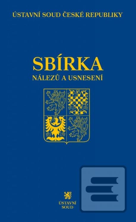 Sbírka nálezů a usnesení… (Ústavní soud ČR)