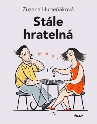 Kniha: Stále hratelná - 1. vydanie - Zuzana Hubeňáková