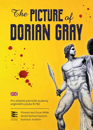 Kniha: The Picture of Dorian Gray / Pro středně pokročilé studenty anglického jazyka B1/B2 - 1. vydanie - Oscar Wilde