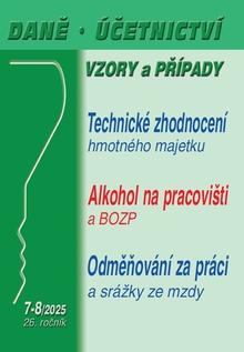 Kniha: Daně, účetnictví, vzory a případy - Technické zhodnocení hmotného majetku a ZDP, Alkohol na pracovišti a BOZP