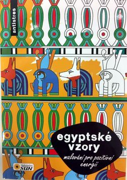 Kniha: Egyptské vzory - Malování pro pozitivní enegii - 1. vydanie