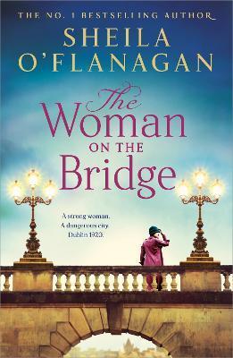 Kniha: The Woman on the Bridge - 1. vydanie - Sheila O´Flanaganová