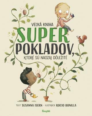 Kniha: Veľká kniha superpokladov - 1. vydanie - Susanna Isern, Rocio Bonilla