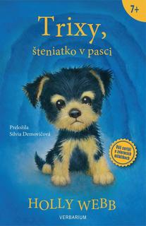 Kniha: Trixy, šteniatko v pasci - 1. vydanie - Holly Webbová