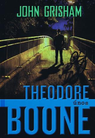 Kniha: Theodore Boone: Únos - John Grisham