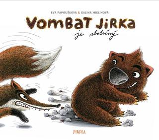 Kniha: Vombat Jirka je statečný - 1. vydanie - Eva Papoušková