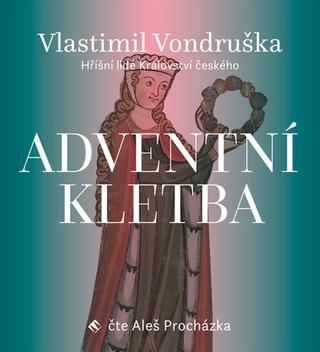 Médium CD: Adventní kletba - Hříšní lidé Království českého - Vlastimil Vondruška