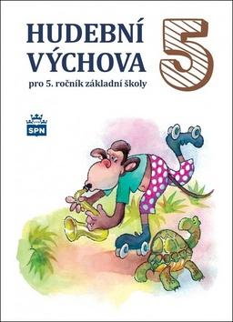 Kniha: Hudební výchova 5 - pro 5.ročník základní školy - Marie Lišková