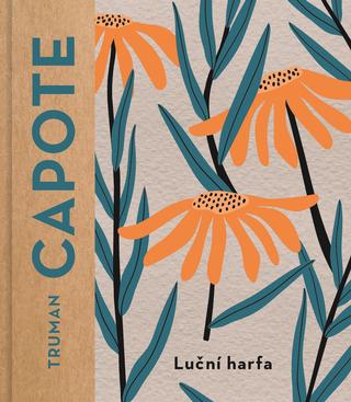 Kniha: Luční harfa - 1. vydanie - Truman Capote