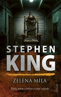 Kniha: Zelená míľa - 1. vydanie - Stephen King