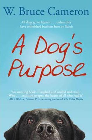 Kniha: A Dog´s Purpose - 1. vydanie - W. Bruce Cameron