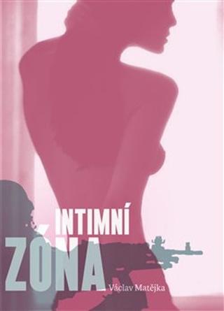 Kniha: Intimní zóna - Václav Matějka