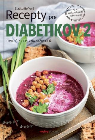 Kniha: Recepty pre diabetikov 2 - 1. vydanie - Zlatica Beňová