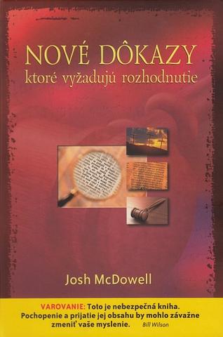 Kniha: Nové dôkazy ktoré vyžadujú rozhodnutie - Josh McDowell
