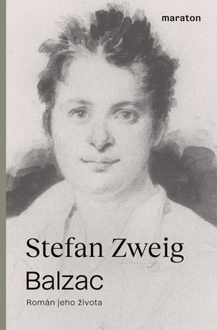 Kniha: Balzac - Román jeho života - 1. vydanie - Stefan Zweig