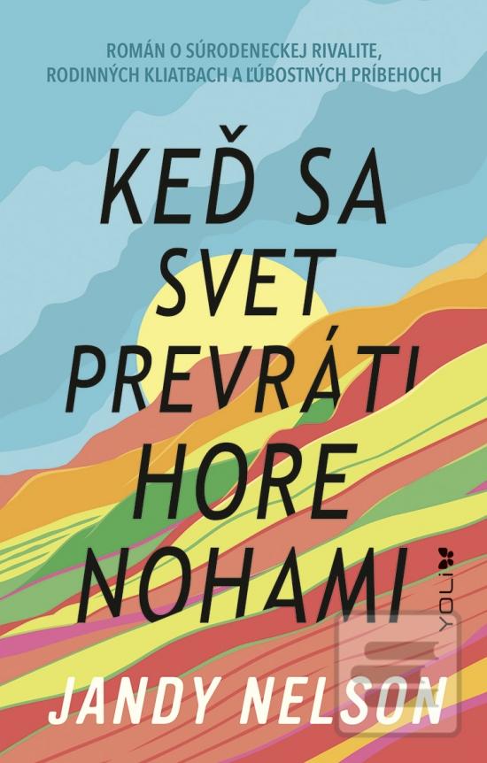 Keď sa svet prevráti hor… (Jandy Nelson)