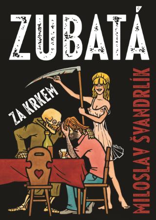 Kniha: Zubatá za krkem - 1. vydanie - Miloslav Švandrlík