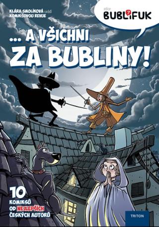 Kniha: Bublifuk 7 - ... a všichni za bubliny! - ... a všichni za bubliny! - 1. vydanie - Klára Smolíková