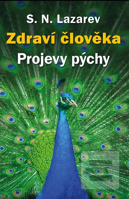 Kniha: Zdraví člověka - Projevy pýchy - Sergej Nikolajevič Lazarev