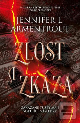 Kniha: Zlost a zkáza - Jennifer L. Armentrout