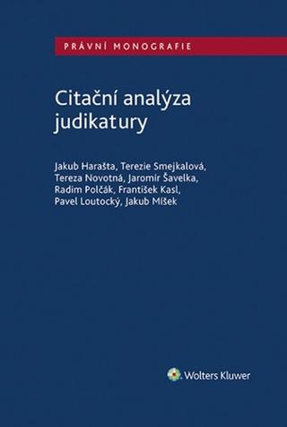 Kniha: Citační analýza judikatury - 1. vydanie - Jakub Harašta; Terezie Smejkalová; Tereza Novotná