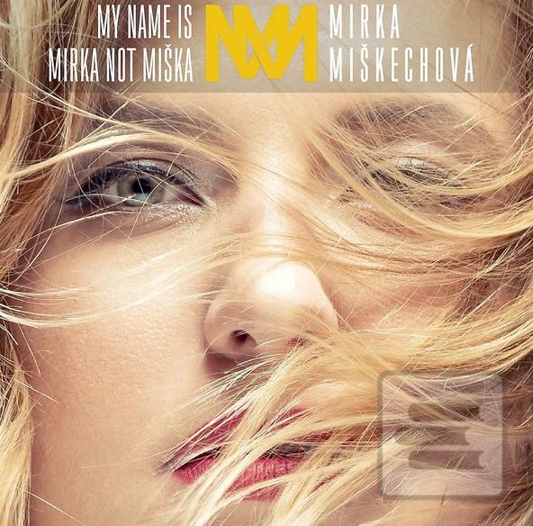 Mirka Miškechová: My Nam… (Mirka Miškechová)