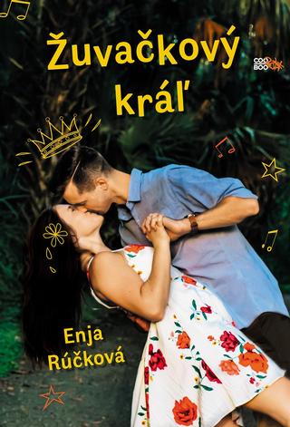 Kniha: Žuvačkový kráľ - 1. vydanie - Enja Rúčková